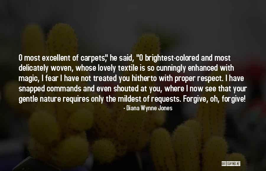 Respect Not Fear Quotes By Diana Wynne Jones Respect Not Fear Quotes By Diana Wynne Jones