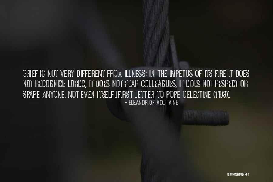 Respect Not Fear Quotes By Eleanor Of Aquitaine Respect Not Fear Quotes By Eleanor Of Aquitaine