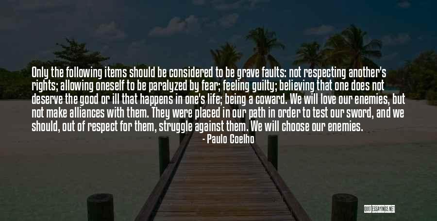 Respect Not Fear Quotes By Paulo Coelho