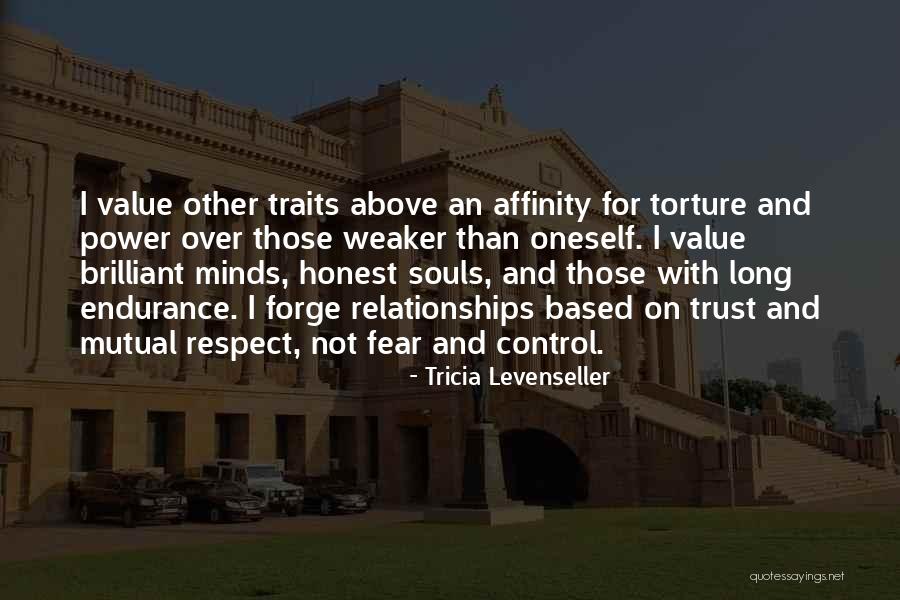 Respect Not Fear Quotes By Tricia Levenseller