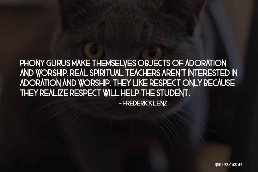 Respect Of Teachers Quotes By Frederick Lenz Respect Of Teachers Quotes By Frederick Lenz