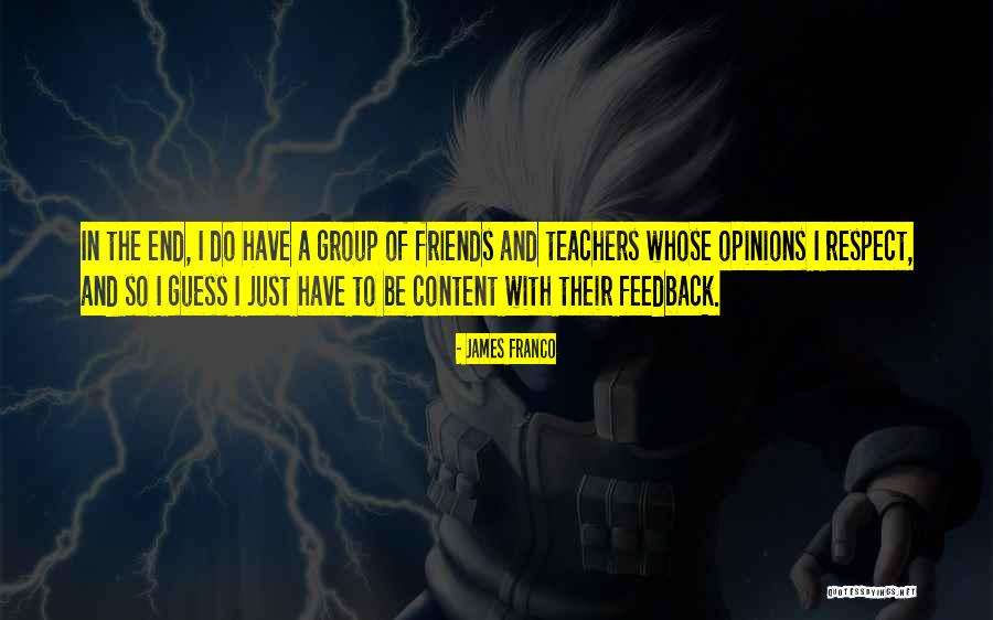 Respect Of Teachers Quotes By James Franco Respect Of Teachers Quotes By James Franco