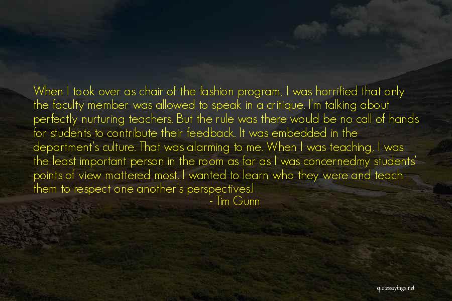 Respect Of Teachers Quotes By Tim Gunn Respect Of Teachers Quotes By Tim Gunn