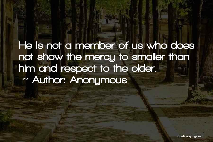 Respect Older Quotes By Anonymous