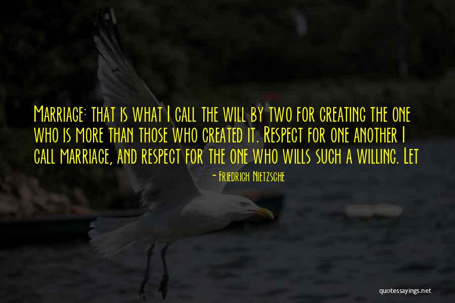 Respect One Another Quotes By Friedrich Nietzsche Respect One Another Quotes By Friedrich Nietzsche