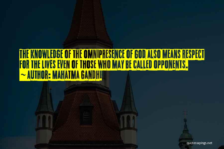 Respect Opponents Quotes By Mahatma Gandhi