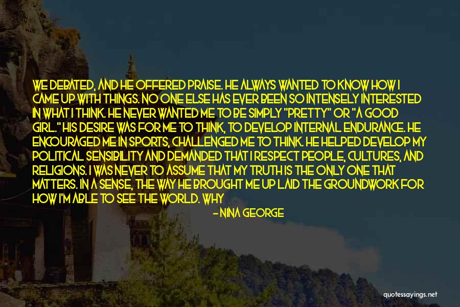 Respect Other Cultures Quotes By Nina George Respect Other Cultures Quotes By Nina George