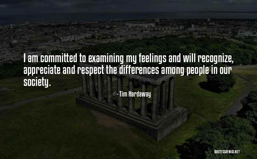 Respect Other People's Feelings Quotes By Tim Hardaway