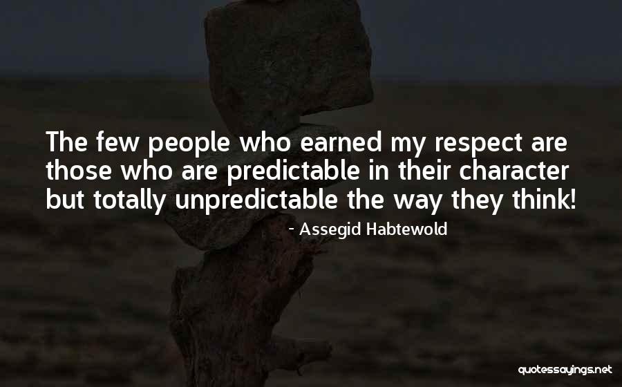 Respect Other People's Way Of Thinking Quotes By Assegid Habtewold