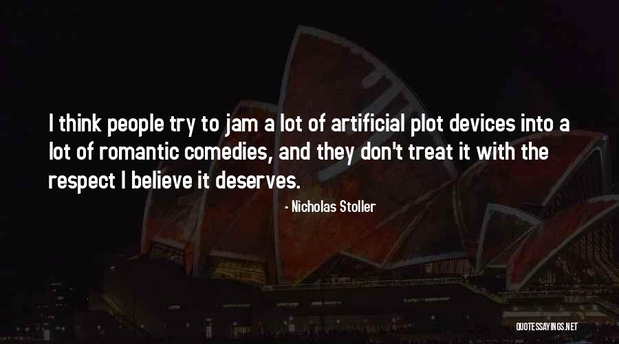 Respect Other People's Way Of Thinking Quotes By Nicholas Stoller Respect Other People's Way Of Thinking Quotes By Nicholas Stoller