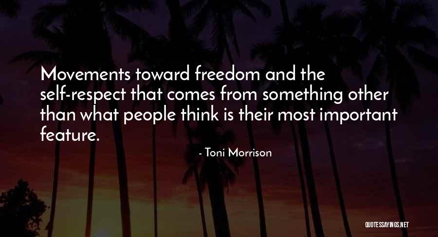 Respect Other People's Way Of Thinking Quotes By Toni Morrison