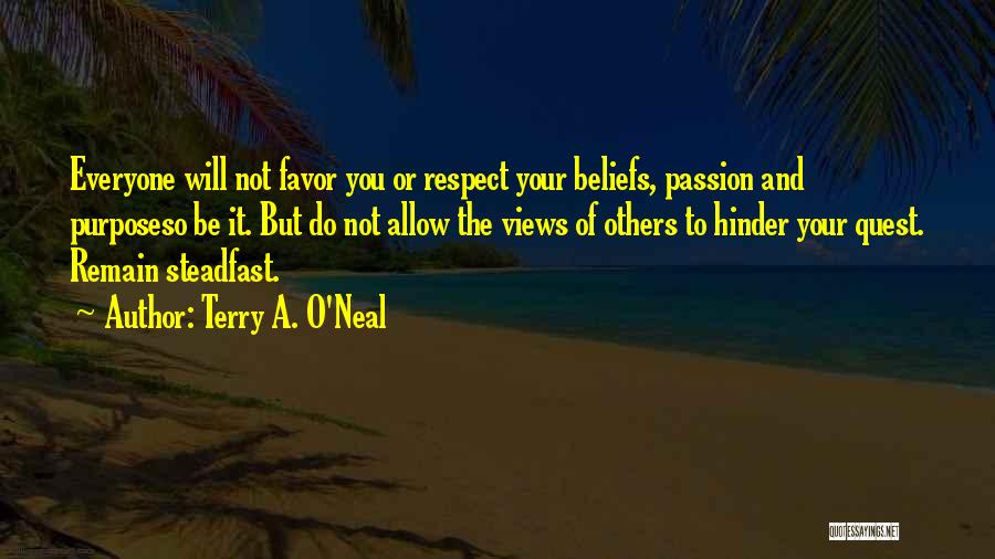 Respect Others Beliefs Quotes By Terry A. O'Neal