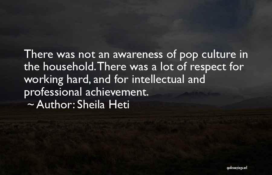 Respect Others Culture Quotes By Sheila Heti