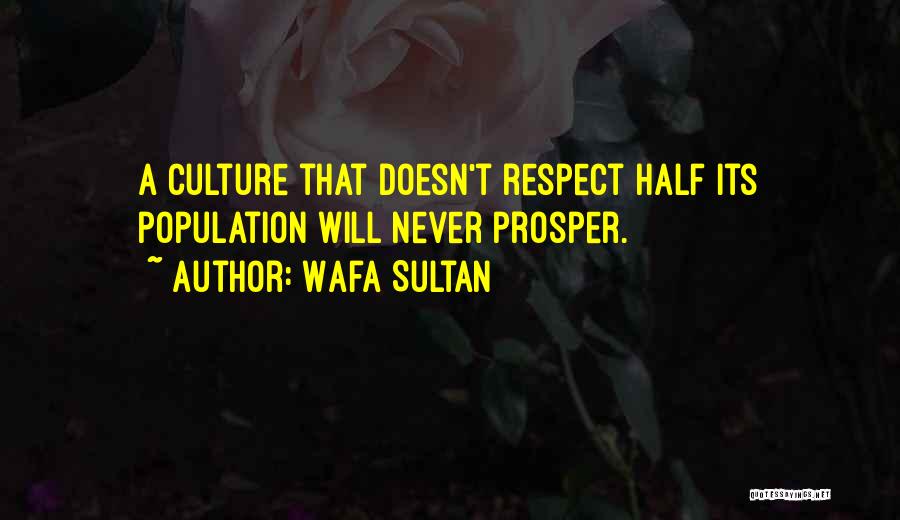 Respect Others Culture Quotes By Wafa Sultan