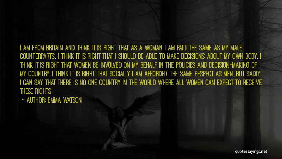 Respect Others Decision Quotes By Emma Watson