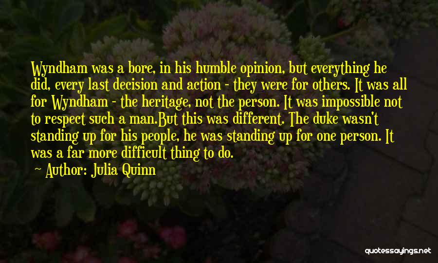 Respect Others Decision Quotes By Julia Quinn