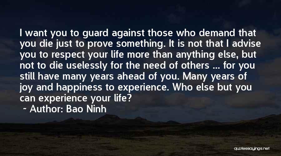 Respect Others Life Quotes By Bao Ninh
