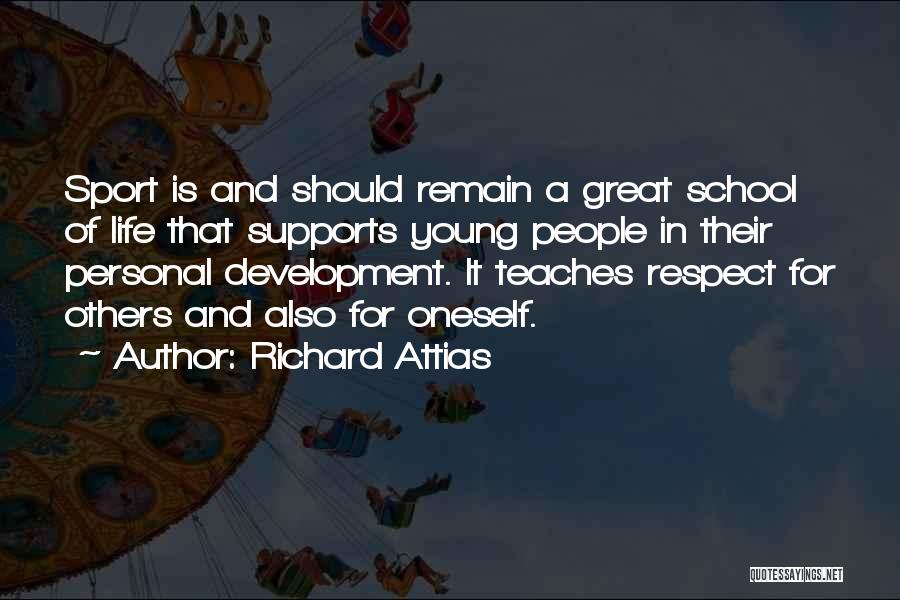 Respect Others Life Quotes By Richard Attias