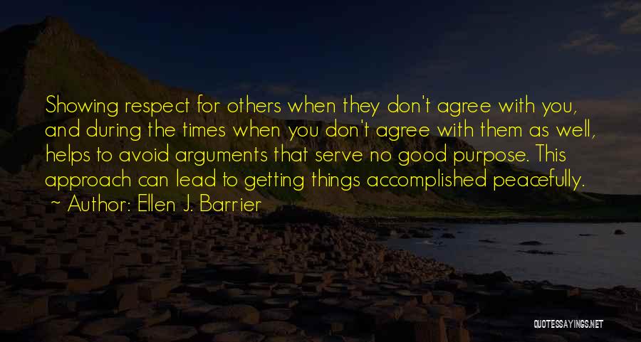 Respect Others Quotes By Ellen J. Barrier