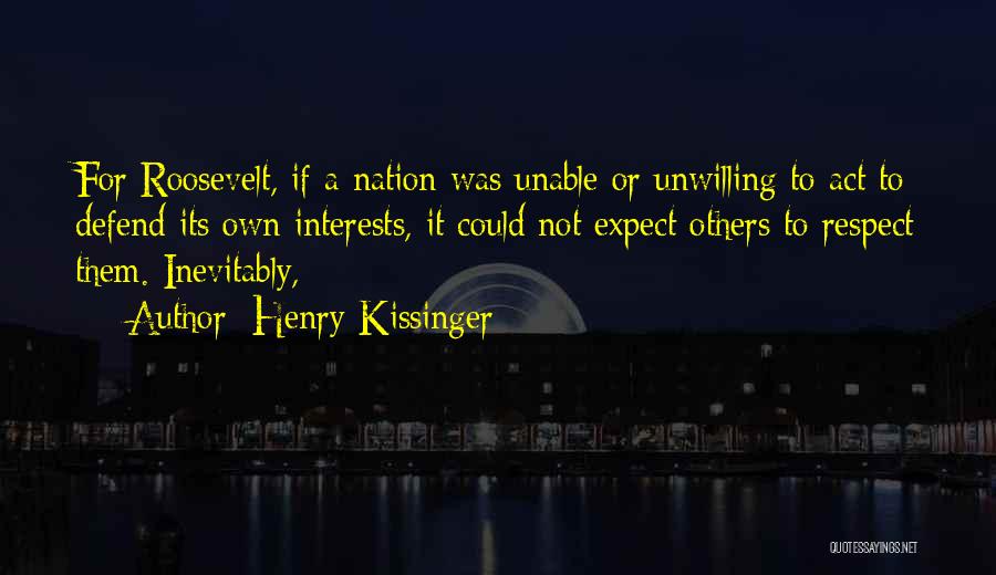 Respect Others Quotes By Henry Kissinger