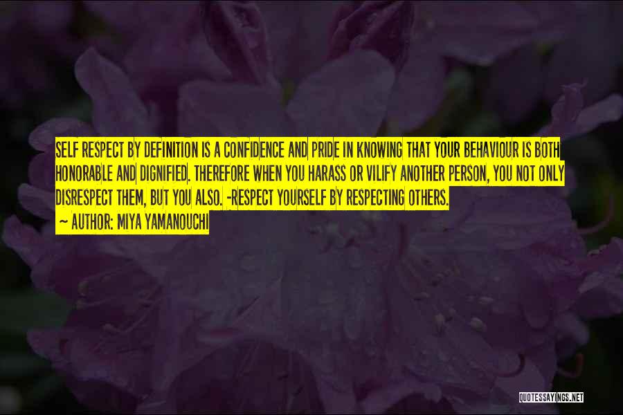 Respect Others Quotes By Miya Yamanouchi