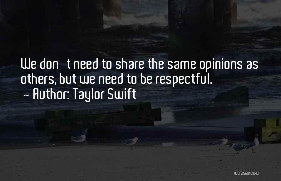 Respect Others Quotes By Taylor Swift