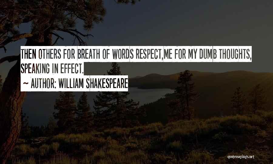 Respect Others Quotes By William Shakespeare