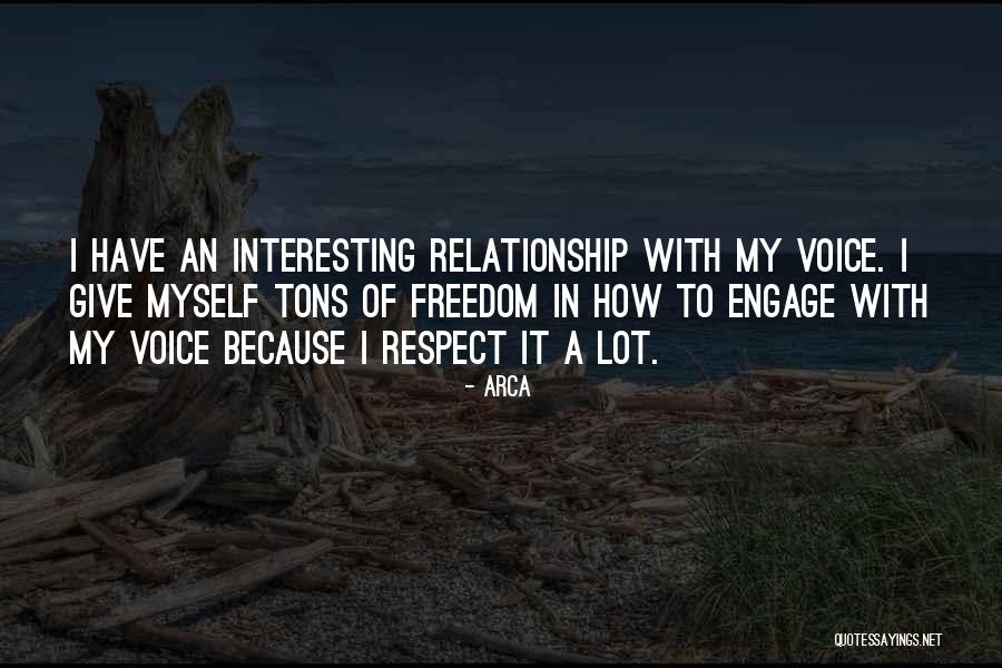 Respect Others Relationship Quotes By Arca