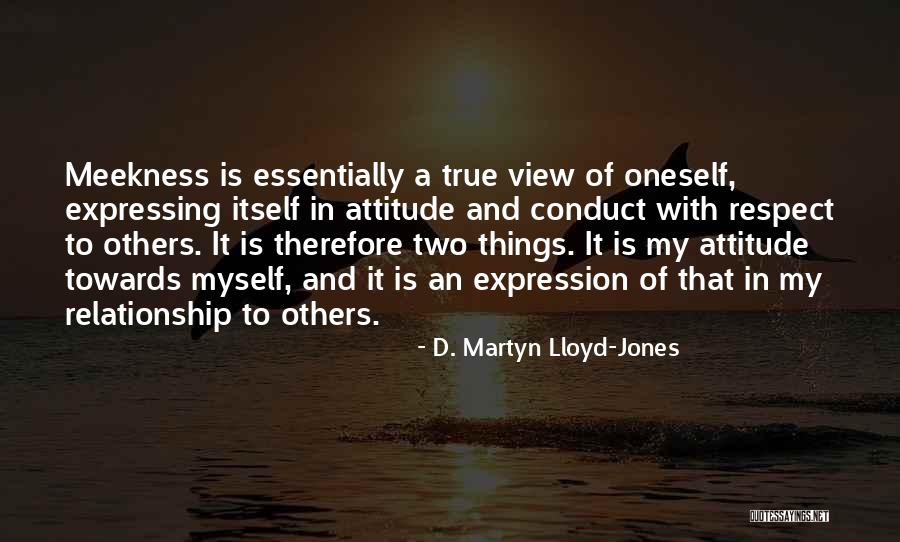 Respect Others Relationship Quotes By D. Martyn Lloyd-Jones