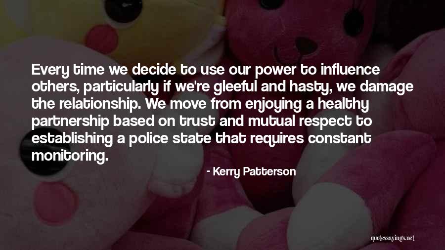 Respect Others Relationship Quotes By Kerry Patterson