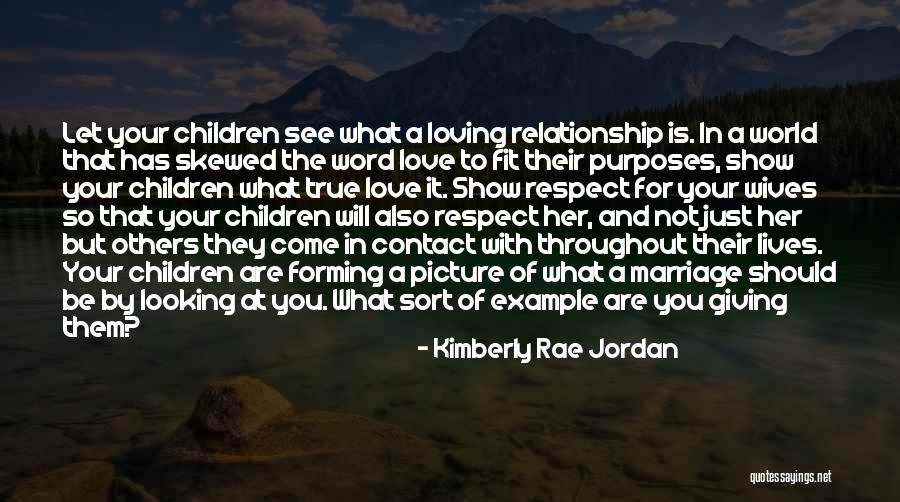 Respect Others Relationship Quotes By Kimberly Rae Jordan