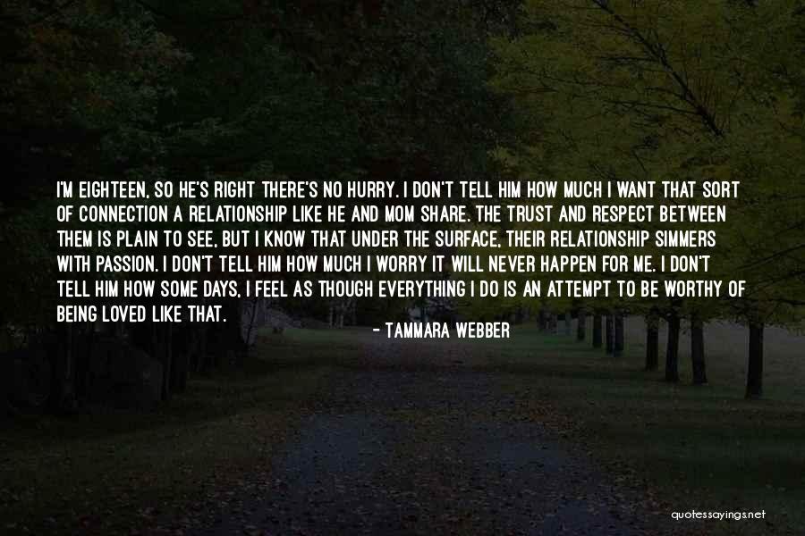 Respect Others Relationship Quotes By Tammara Webber