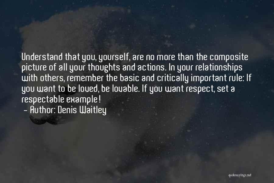 Respect Others Relationships Quotes By Denis Waitley