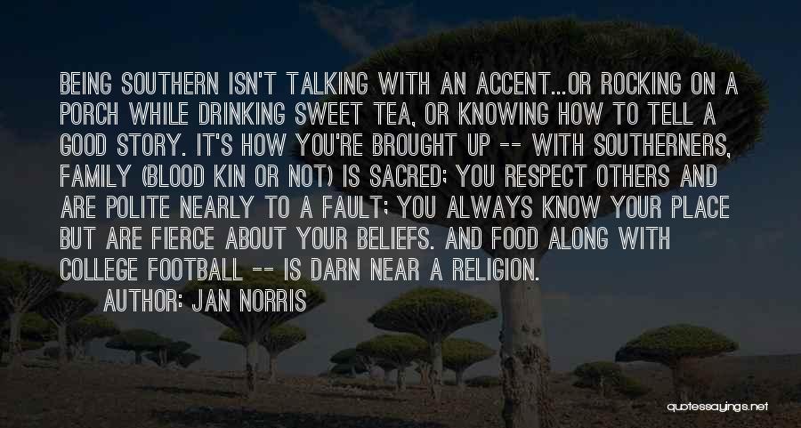 Respect Others Religion Quotes By Jan Norris