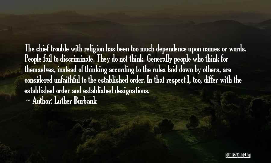 Respect Others Religion Quotes By Luther Burbank