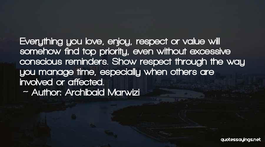 Respect Others Time Quotes By Archibald Marwizi