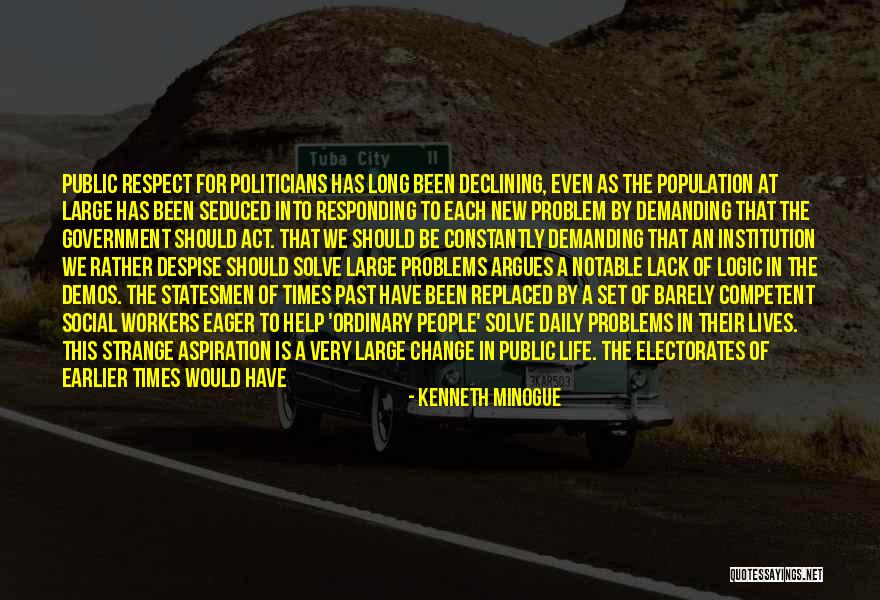 Respect Others Votes Quotes By Kenneth Minogue Respect Others Votes Quotes By Kenneth Minogue