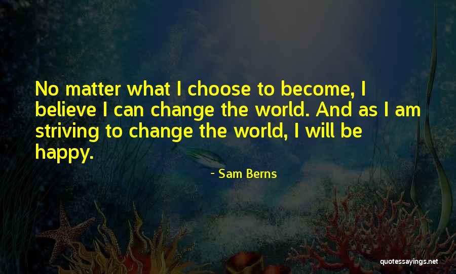 Respect Others Votes Quotes By Sam Berns Respect Others Votes Quotes By Sam Berns
