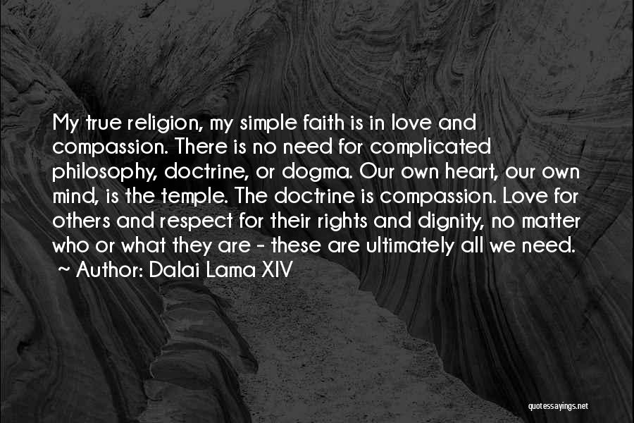 Respect Our Love Quotes By Dalai Lama XIV