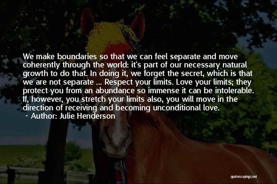 Respect Our Love Quotes By Julie Henderson