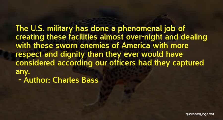 Respect Our Military Quotes By Charles Bass