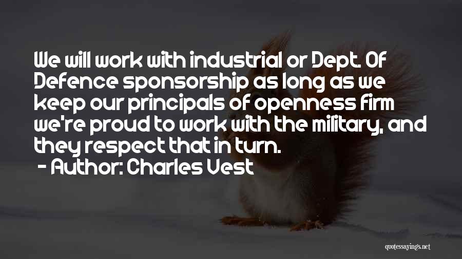 Respect Our Military Quotes By Charles Vest