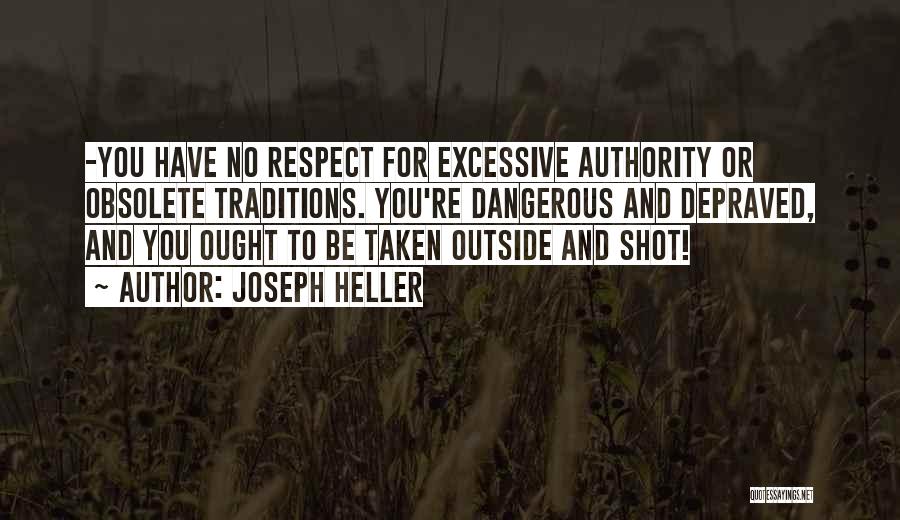 Respect Our Military Quotes By Joseph Heller