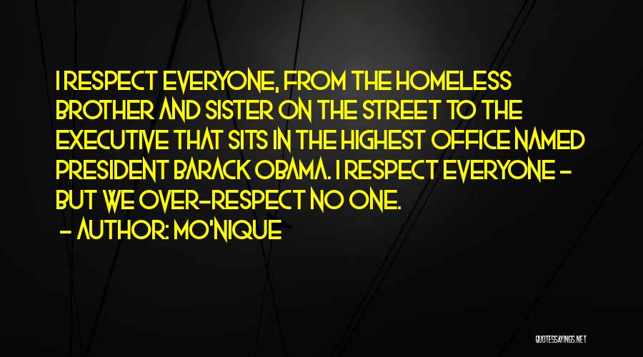 Respect Our President Quotes By Mo'Nique