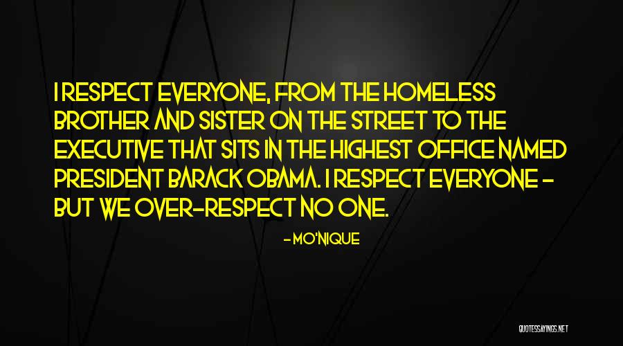 Respect Our President Quotes By Mo'Nique