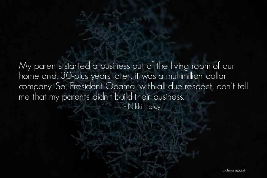 Respect Our President Quotes By Nikki Haley