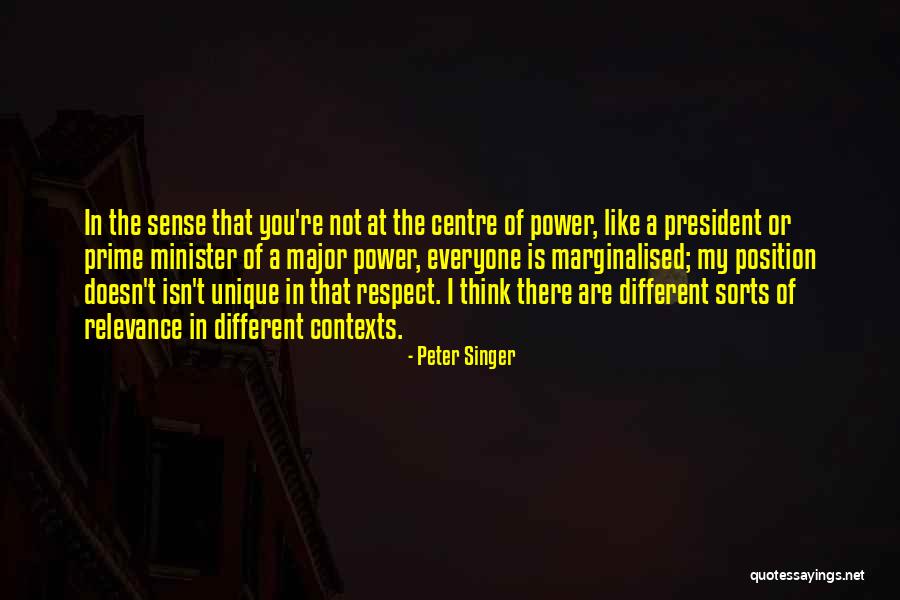 Respect Our President Quotes By Peter Singer