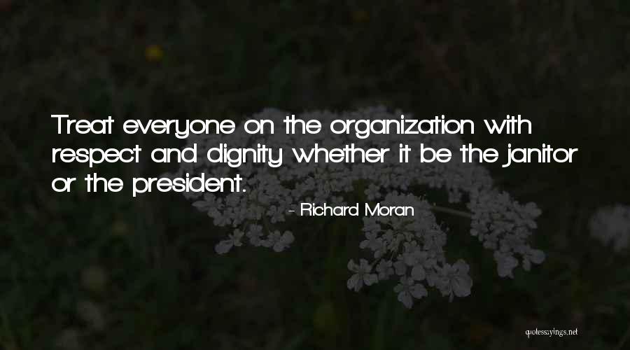 Respect Our President Quotes By Richard Moran