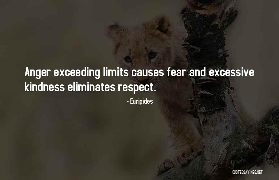 Respect Some Fear None Quotes By Euripides Respect Some Fear None Quotes By Euripides