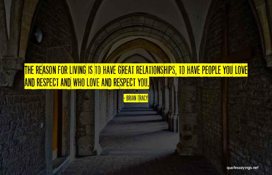 Respect Someone Relationship Quotes By Brian Tracy